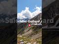 Saint Gotthard Pass - Switzerland