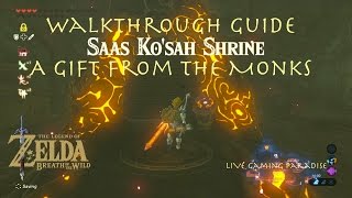 Breath of the Wild | Saas Ko'sah Shrine Guide | A Gift From the Monks 120th Shrine!