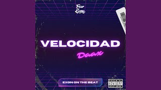 Velocidad (feat. Exon on the beat)