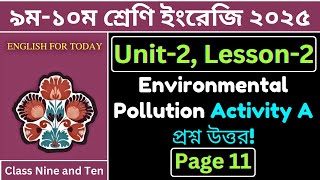 Class 9-10 English 1st Paper | Unit 2 Lesson 2: 'Environmental Pollution' | Page 11 Q\u0026A Explained