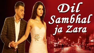 Dil Sambhal Jaa Zara "Ishq Gunaah" Star Plus Full Song