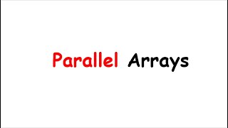 Parallel Arrays with simple example | Data Structure