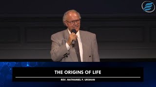 01/17/2021  |  The Origins of Life  |  Rev. Nathaniel P. Urshan