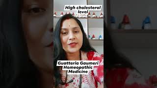 How to low Cholesterol level with Homeopathic Medicine// Guatteria Gaumeri // Dr Anita Kumawat