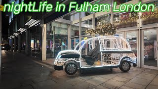 NightLife  Fulham --  London  ||  XMAS Season  || Bars and clubs Eatery || Eniboyme