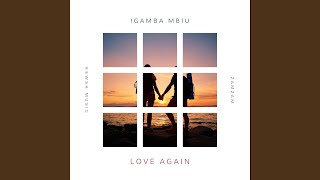 Love Again (feat. Zamzam)