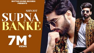 Supna Banke - Shivjot (Official Video) | Latest Punjabi Songs 2020 | New Heart Broken Sad Song 2020