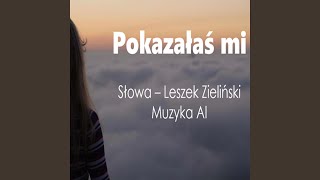 Pokazałaś mi