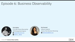 The Inside IBM Instana Observability Webcast – Episode 6: Business Observability