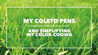 My Coleto pens and simplifying my color coding