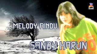 Sandy Harun - Melody Rindu (Official Lyric Video)