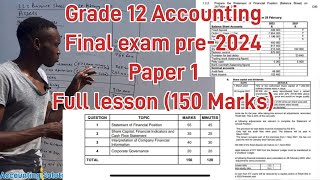 Grade 12 Accounting Paper 1 Final Exam pre-2024 [ Financial Statements, Cashflows, Ratio and Audit]