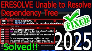 ✅Fixed "ERESOLVE Unable to Resolve Dependency Tree" [ 2025 Update ] Npx create-react-app not working