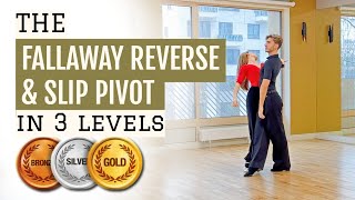 Ballroom Lesson: Fallaway Reverse & Slip Pivot in 3 Levels 🥉🥈🥇