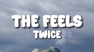 Twice - The Feels (Lyrics)