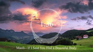Maoli - If I Said You Had a Beautiful Body