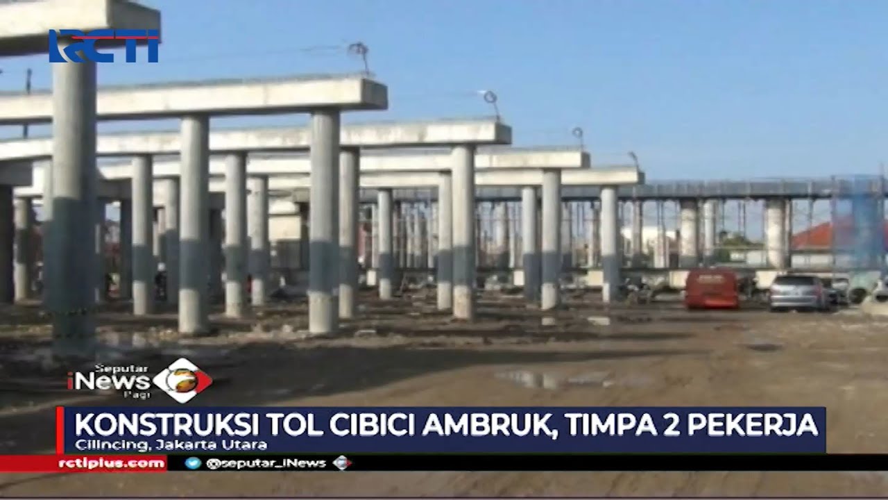 Diduga Penyangga Tak Kuat, Konstruksi Tol Cibitung-Cilincing Ambruk ...