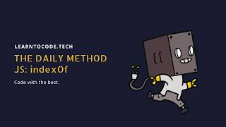 The Daily Method: JavaScript Array.prototype.indexOf()