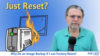 Why Do an Image Backup If I Can Factory Reset?