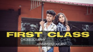 First class - Kalank || Himanshu Dulani Dance Choreography || Hailey X GM Martin