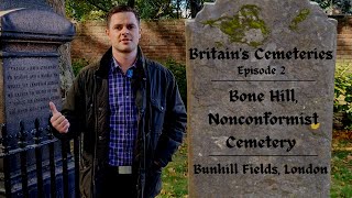 Bone Hill, #NonConformist Cemetery #London - Britain’s #Cemeteries