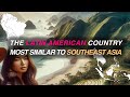 The Latin American Country Most Similar to Southeast Asia