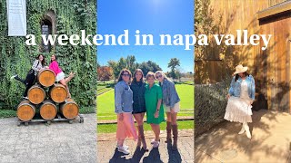 A WEEKEND IN NAPA VALLEY VLOG | good food, wine tastings, celebrating isabellas 21st, etc.