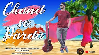 Chand se Parda Kijiye || Cover Song || Hindi Romantic Love Song || Ashwani Machal || Rupesh Bhoi ||