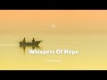 Taoufik - Whispers Of Hope (Official Music 2024)