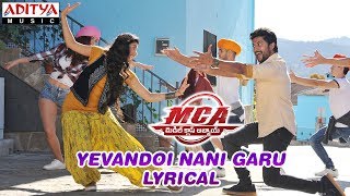 Yevandoi Nani Garu Lyrical | MCA Movie Songs | Nani, Sai Pallavi | DSP | Dil Raju, Sriram Venu