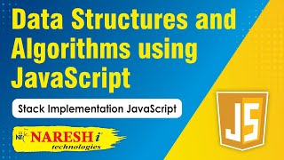 Stack Implementation JavaScript | Data Structures and Algorithms using Javascript | Naresh IT