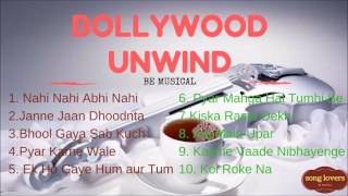 Bollywood Unwind Songs