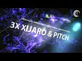 XIJARO & PITCH X3 [Mini Mix]