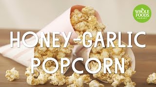 Honey-Garlic Popcorn l Freshly Made | Whole Foods Market