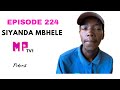 EPISODE 224/ USEBHOSHISWE KAKHULU UMPHAKATHI NGENDUKU OVUME IZONO ZOKUFAKA UDOKOTELA EZIDAKAMIZWENI