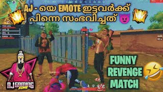 AJ - യെ EMOTE ഇട്ട മലയാളികൾ 😡||REVENGE എടുത്ത് AJ's GAMING ZONE 😈🔥|| Pinnahlah ചുമ്മാ തീ 😹🔥