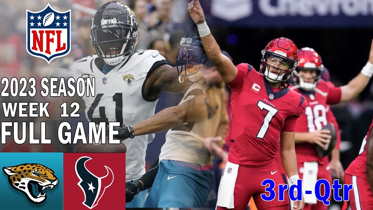 Jacksonville Jaguars Vs Houston Texans FULL GAME 3rd-Qtr 11/26/23 Week ...