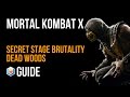 Mortal Kombat X Secret Stage Brutality Guide - Dead Woods