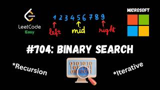 Binary Search - Two Pointers, Recursion - Microsoft Interview - LeetCode 704