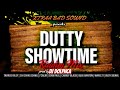 2024 DUTTY SHOWTIME RIDDIM MIX BY DJ DOLPHCA