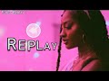 Tems - Replay (Lyrics)