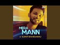 Mera Mann Cover By Sumit Bhardawaj