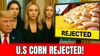 $13B U.S. Corn Disaster: Massive Export Collapse Leaves Trump Stunned