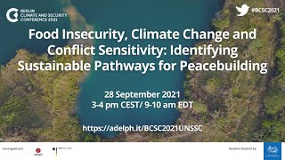 Food Insecurity, Climate Change and Conflict Sensitivity: Sustainable Pathways for Peacebuilding