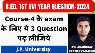 Jp university Bed 1st year 3 important question 2024 ।। Course-4 language across the curriculum