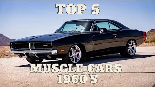 Top 5 Muscle Cars of the 60s That Changed Everything