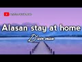 Alasan Stay At Home - cover @dwinvoiceofficiall (lirik lagu Batak)