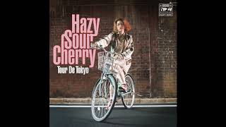 Hazy Sour Cherry - Forever  [Tour De Tokyo] (Damanbly 2019) No views •18 Nov 2019