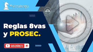 Reglas 8vas y #PROSEC