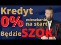 Kredyt zero - nowy program - Mieszkanie na start 2024 z kredytem 0% - zapowiada się rewolucja